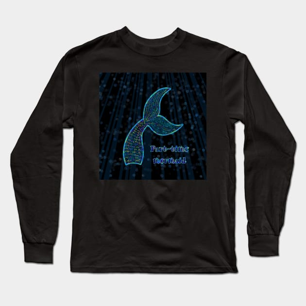 part-time mermaid Long Sleeve T-Shirt by poupoune